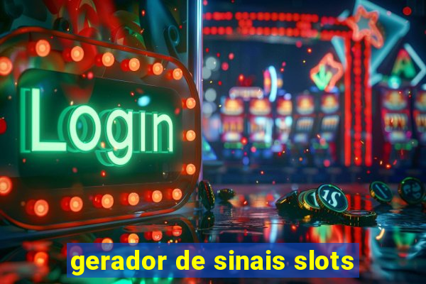 gerador de sinais slots